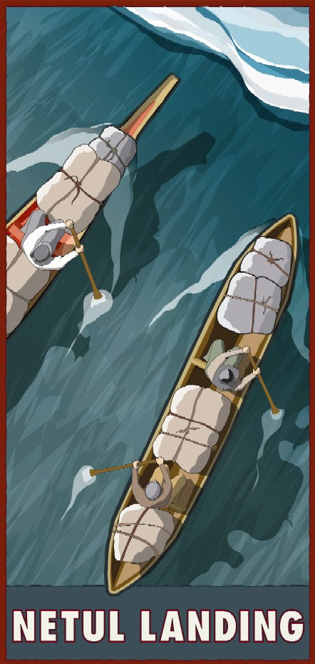 Stylized depiction of two canoes filled with supplies paddling down a river, the title "Netul Landing" lines the bottom of the poster.