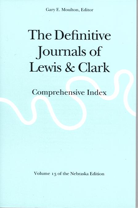 Journals of Lewis & Clark, V13: Index