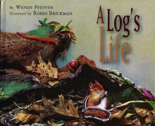 A Log's Life