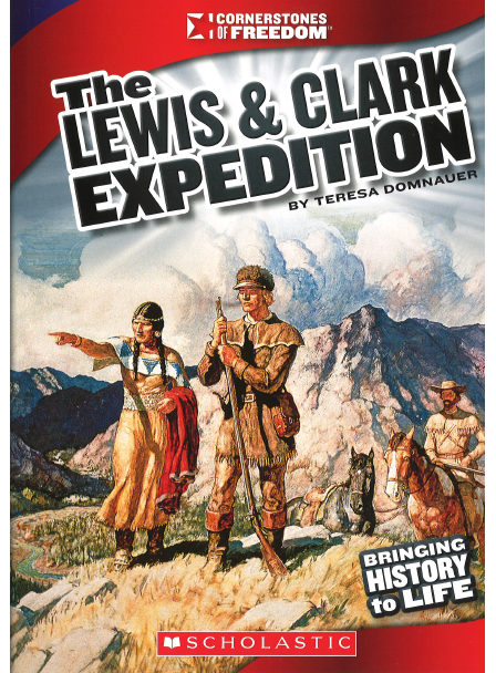 Lewis and Clark Expedition: Cornerstones of Freedom