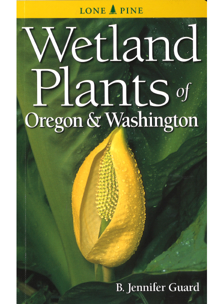 Wetland Plants of Oregon and Washington