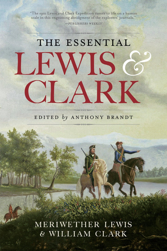National Geographic: The Essential Lewis and Clark
