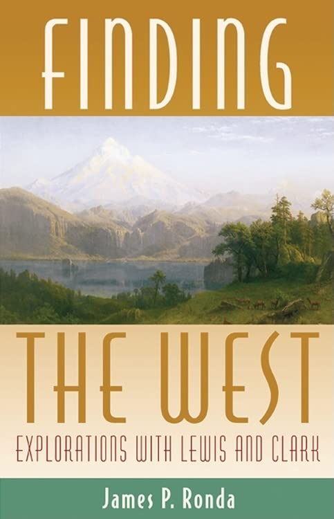 Finding the West: Explorations with Lewis and Clark